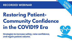 Restoring Patient-Community Confidence in the COVID19 Era